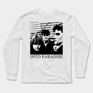 Into Paradise -------------- Long Sleeve T-Shirt